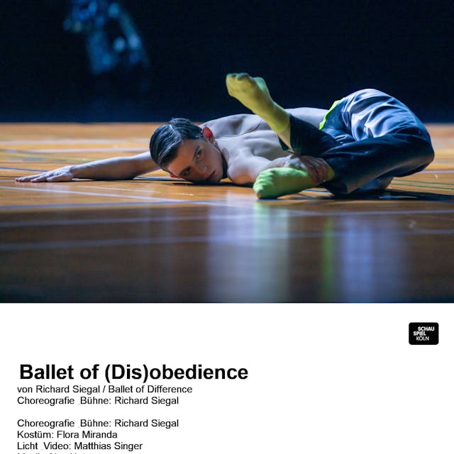 &nbsp;Ballet of (Dis)obedience
von Richard Siegal.&nbsp;