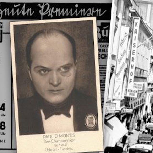 Die Collage zeigt eine Anzeige für die Kabarettfestspiele im Kaiserhof, eine Original-Autogrammkarte des Künstlers Paul O'Montis und eine Aufnahme der Salomonsgasse aus den 1930er Jahren