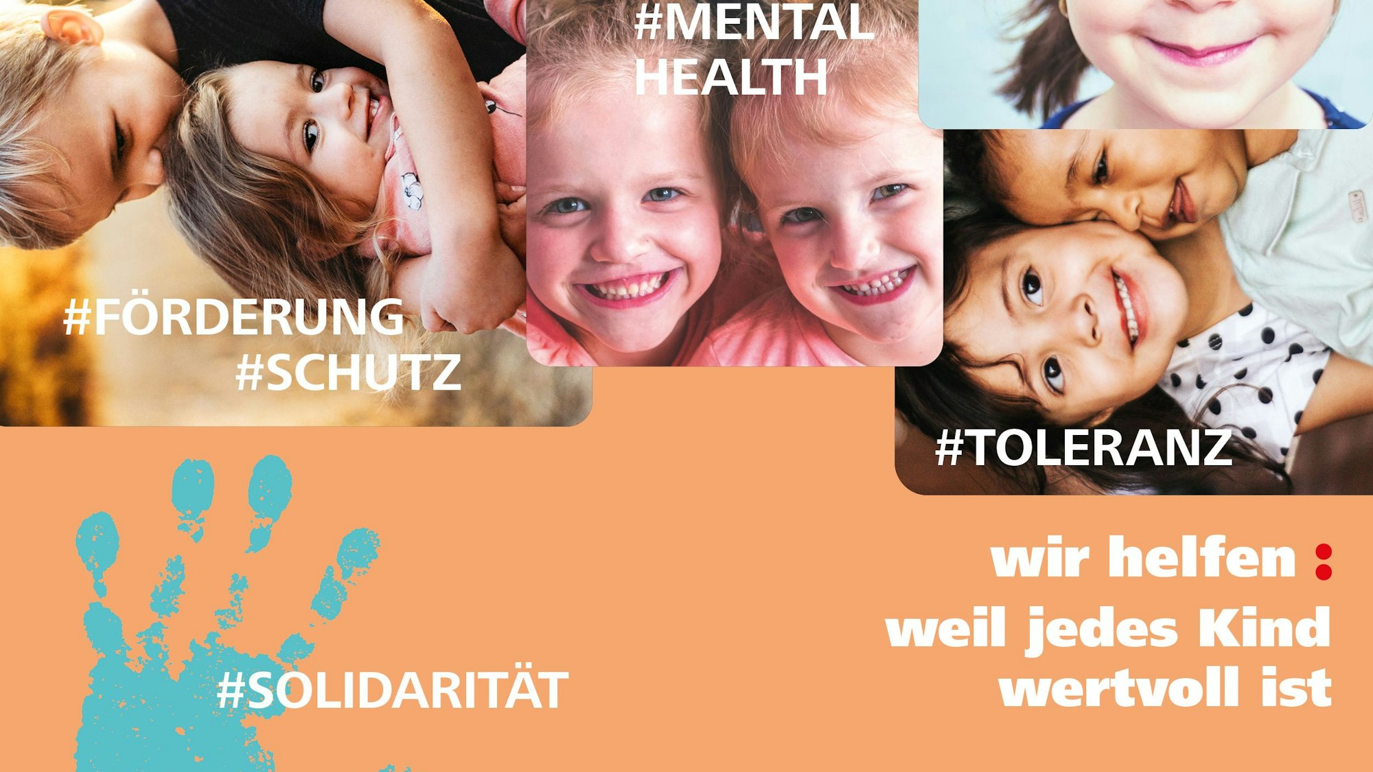 Der aktuelle„ wir helfen“-Flyer zeigt Fotos von Kinder-Gesichtern und die Hashtags # Mental Health, #Toleranz, #Förderung & Schutz und #Solidarität