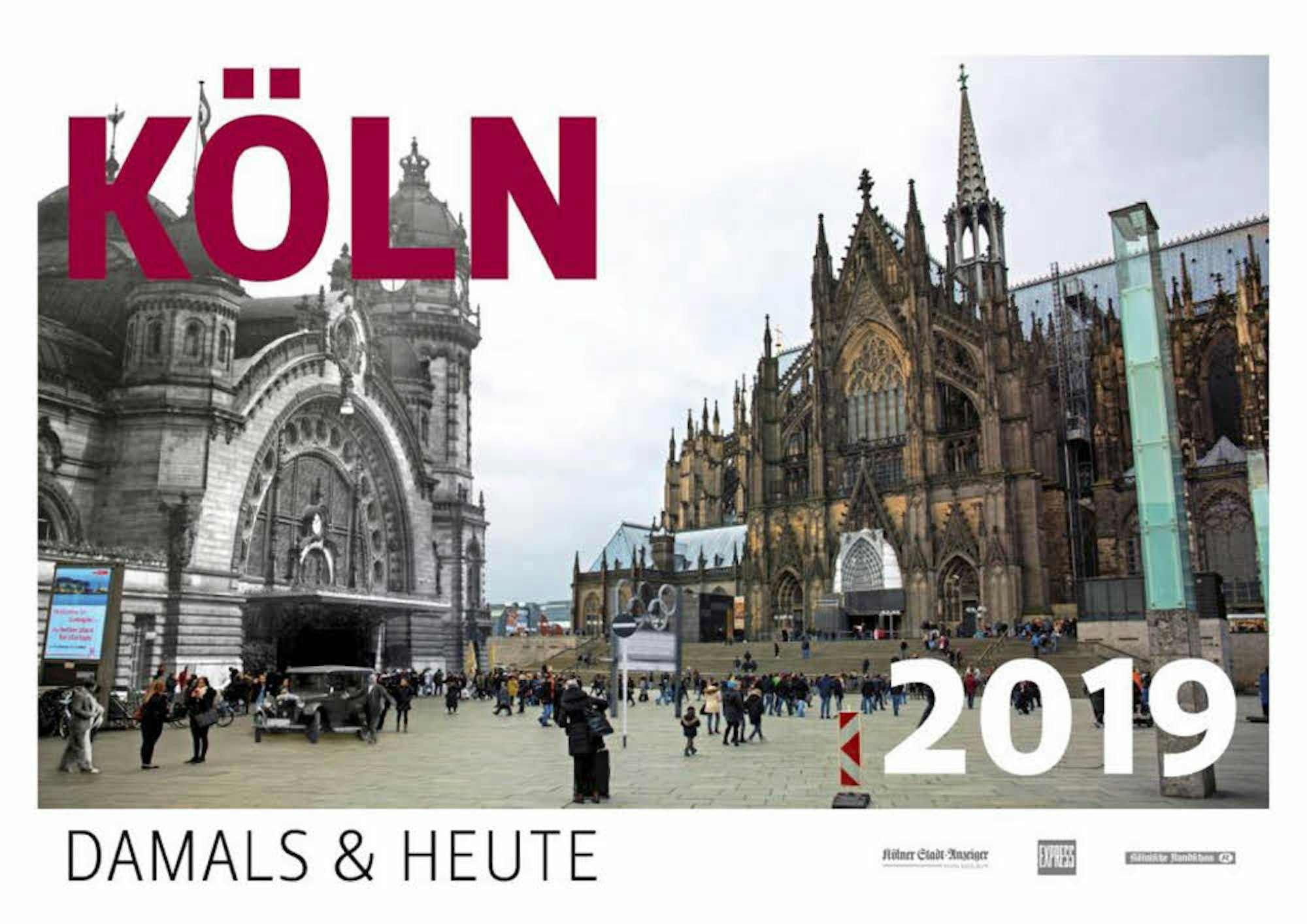 Der Kalender „Köln. Damals und Heute“ zeigt Collagen aus historischen Köln-Bildern und aktuellen Aufnahmen