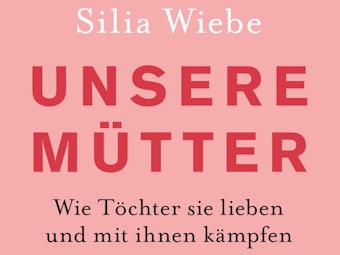 Cover des Buches „Unsere Mütter“