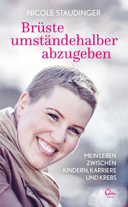 Nicole Staudinger: „Brüste umständehalber abzugeben“, Eden Books, 14,95 Euro