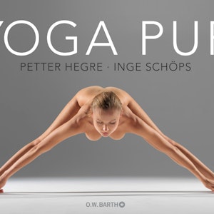 So sinnlich wie im neuen Bildband von Petter Hegre und der Yoga-Lehrerin Inge Schöps wurden die Übungen bisher nur selten in Szene gesetzt.